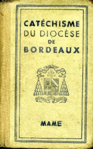 Seller image for Catchisme  l'usage des diocses de France publi pour le diocse de Bordeaux for sale by Le-Livre