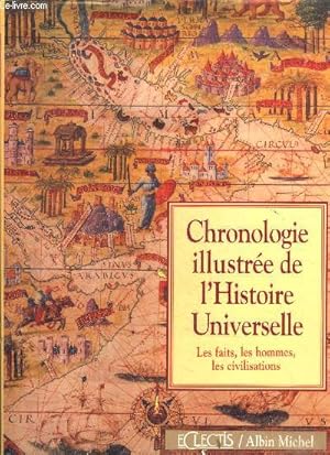 Immagine del venditore per Chronologie illustre de l'Histoire Universelle Les faits les hommes, les civilisations venduto da Le-Livre