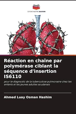 Bild des Verkufers fr Raction en chane par polymrase ciblant la squence d\ insertion IS6110 zum Verkauf von moluna