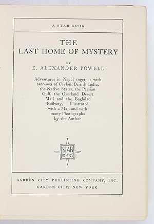 Image du vendeur pour The Last Home of Mystery. Adventures in Nepal together with accounts of Ceylon, British India, the Native States, the Persian Gulf, the Overland Desert Mail and the Baghdad Railway. mis en vente par Antiquariat INLIBRIS Gilhofer Nfg. GmbH