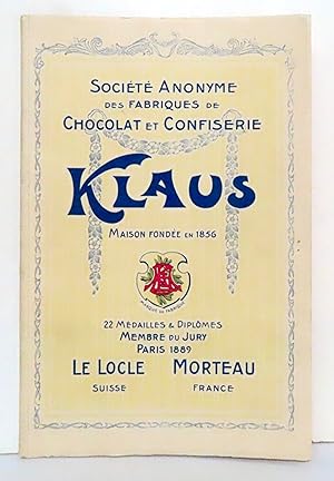 Société Anonyme des Fabriques de Chocolat et Confiserie Klaus. Maison fondée en 1856.