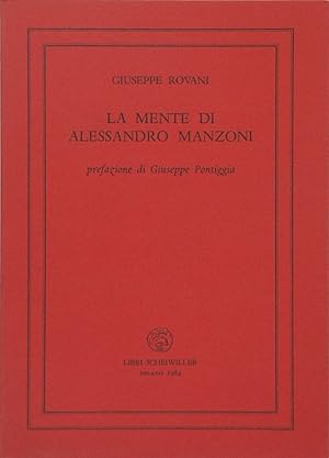 Seller image for La mente di Alessandro Manzoni. Ore di citt for sale by FABRISLIBRIS