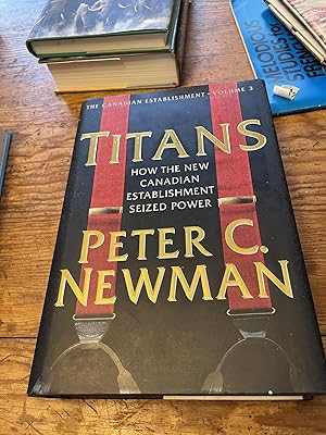 Seller image for Titans (The Canadian Establishment, Vol. 3) for sale by Heroes Bookshop