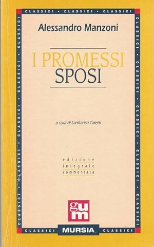 Bild des Verkufers fr I promessi sposi A cura dii Lanfranco Caretti. zum Verkauf von La Librera, Iberoamerikan. Buchhandlung