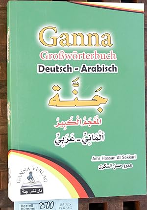 Wörterbuch Ganna Deutsch Arabisch Ganna Großwörterbuch Deutsch-Arabisch.