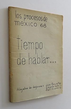 Imagen del vendedor de Los Procesos de Mxico 68. Tiempo de Hablar. a la venta por Librera Urbe