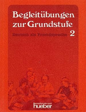Bild des Verkufers fr Begleitbungen zur Grundstufe. Deutsch als Fremdsprache 2. zum Verkauf von La Librera, Iberoamerikan. Buchhandlung