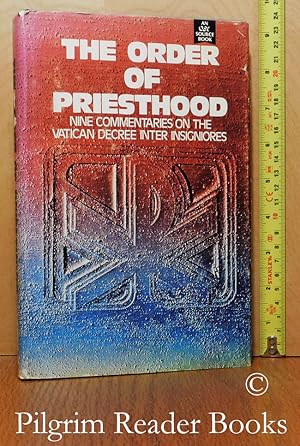 The Order of Priesthood: Nine Commentaries on the Vatican Decree Inter Insigniores.