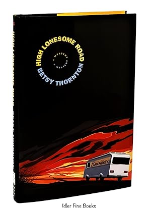 Seller image for High Lonesome Road for sale by Idler Fine Books