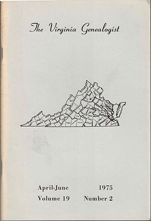 Imagen del vendedor de The Virginia Genealogist Vol. 19 No. 2, April-June 1975 a la venta por Kenneth Mallory Bookseller ABAA