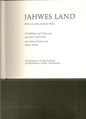 Seller image for Jahwes Land. Bilder aus dem Land der Bibel. for sale by Ant. Abrechnungs- und Forstservice ISHGW