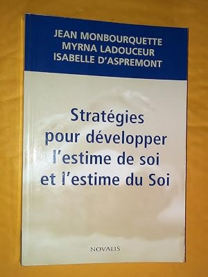 Immagine del venditore per Stratgies pour le dveloppement de l'estime de soi et de l'estime du Soi venduto da Claudine Bouvier