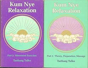 Kum Nye Relaxation, Parts 1 and 2 (Two volume set)