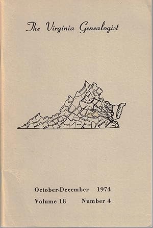 Imagen del vendedor de The Virginia Genealogist Vol. 18 No. 4, October-December 1974 a la venta por Kenneth Mallory Bookseller ABAA