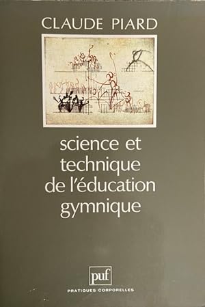 Bild des Verkufers fr Science et technique de l'educ.gymn. (PRATIQUES CORPORELLES) zum Verkauf von Livres Norrois