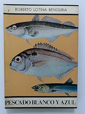 Imagen del vendedor de Pescado blanco y azul a la venta por Nk Libros