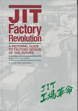 Bild des Verkufers fr JIT Factory Revolution: A Pictoral Guide to Factory Design of the Future zum Verkauf von Robinson Street Books, IOBA