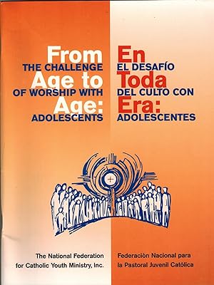 Seller image for From Age to Age, The Challenge of Worship with Adolescents / En Toda Era: El Desafio del Culto con Adolescentes for sale by UHR Books