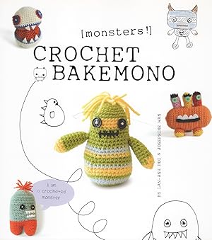Imagen del vendedor de Crochet Bakemono : Monsters! : a la venta por Sapphire Books