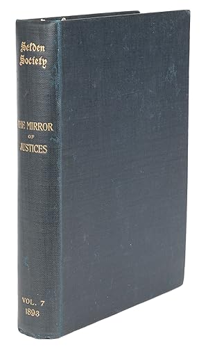 Imagen del vendedor de The Mirror of Justices. Selden Society, Volume 7 for 1893 a la venta por The Lawbook Exchange, Ltd., ABAA  ILAB