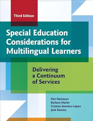 Bild des Verkufers fr Special Education Considerations for Multilingual Learners : Delivering a Continuum of Services zum Verkauf von GreatBookPrices