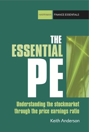 Seller image for Essential P/E : Understanding the stock market through the price-earnings ratio for sale by GreatBookPricesUK