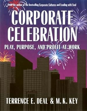 Bild des Verkufers fr Corporate Celebration : Play, Purpose, and Profit at Work zum Verkauf von GreatBookPricesUK