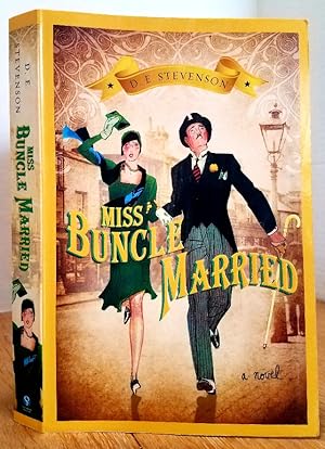 Seller image for MISS BUNCLE MARRIED for sale by MARIE BOTTINI, BOOKSELLER