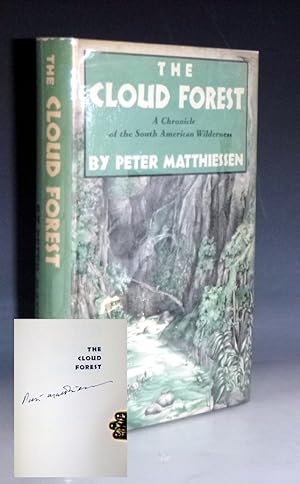 The Cloud Forest; A Chronicle of South American Wilderness (signed on the Half Title page)
