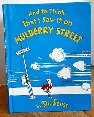 Seller image for AND TO THINK THAT I SAW IT ON MULBERRY STREET for sale by MARIE BOTTINI, BOOKSELLER