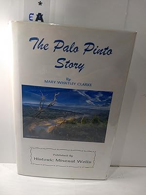 Seller image for The Palo Pinto Story for sale by Fleur Fine Books