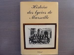 Bild des Verkufers fr Histoire des lyces de Marseille. zum Verkauf von Tir  Part