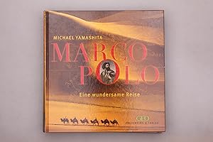 MARCO POLO. Eine wundersame Reise