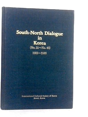 Bild des Verkufers fr South-North Dialogue In Korea No31-40 1983-1986 zum Verkauf von World of Rare Books