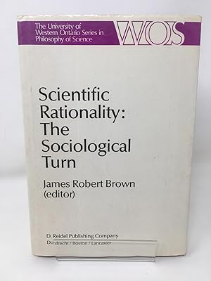 Bild des Verkufers fr Scientific Rationality: The Sociological Turn: 25 (The Western Ontario Series in Philosophy of Science, 25) zum Verkauf von Cambridge Recycled Books