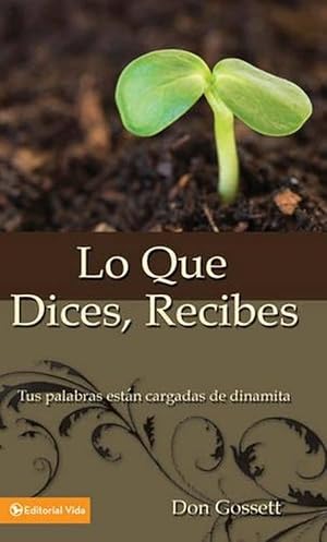 Seller image for Lo Que Dices, Recibes (Paperback) for sale by CitiRetail