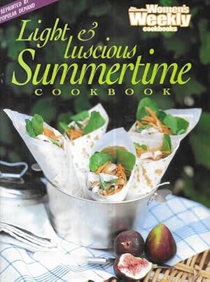Light & Luscious Summertime Cookbook