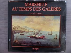 Image du vendeur pour Marseille au temps des galres ( 1660-1748 ). mis en vente par Tir  Part