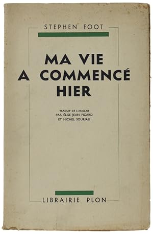 Seller image for MA VIE A COMMENCE HIER.: for sale by Bergoglio Libri d'Epoca