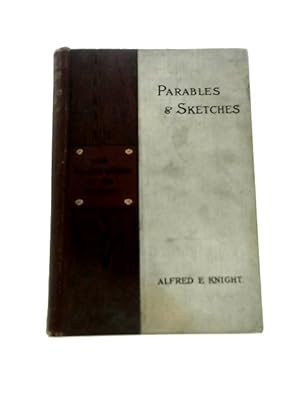 Bild des Verkufers fr Parables and Sketches zum Verkauf von World of Rare Books