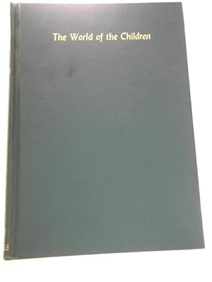 Bild des Verkufers fr The World of the Children Volume 3 zum Verkauf von World of Rare Books