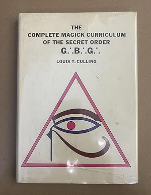 Seller image for The Complete Magick Curriculum of the Secret Order G. .B. .G. for sale by Fahrenheit's Books