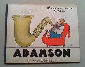 Seller image for Adamson. Lieder ohne Worte. Heitere Bildserien. Ausgewhlt und mit Texten umlegt von Hans Reimann. (1.-20. Tsd.). for sale by Antiquariat Sander