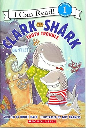 Seller image for Clark the Shark: Tooth Trouble for sale by Reliant Bookstore