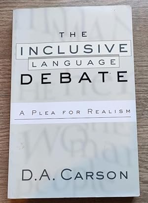 Imagen del vendedor de The Inclusive Language Debate: A Plea for Realism a la venta por Peter & Rachel Reynolds