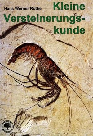 Seller image for Kleine Versteinerungskunde for sale by Antiquariat Armebooks