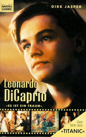 Bild des Verkufers fr Leonardo DiCaprio - "Es ist ein Traum" (Sachbuch. Bastei Lbbe Taschenbcher) zum Verkauf von Modernes Antiquariat an der Kyll