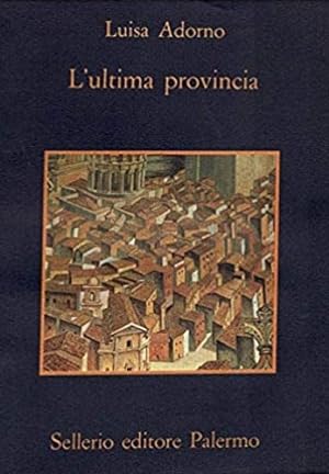 Seller image for L''ultima provincia. for sale by FIRENZELIBRI SRL