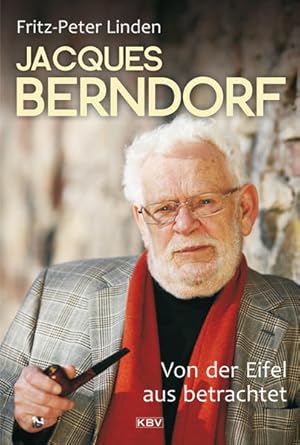 Jacques Berndorf - Von der Eifel aus betrachtet (KBV-Specials)