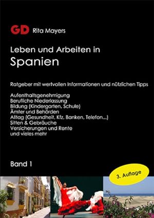 Leben und Arbeiten in Spanien - Band 1